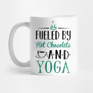 Fueled by Hot Chocolate and Yoga Mug